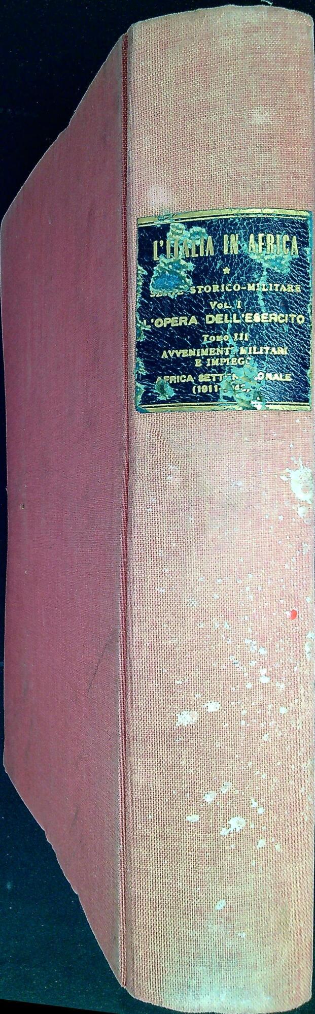 1: L'opera dell'esercito. 3, Avvenimenti militari e impiego: Africa settentrionale, 1911-1943