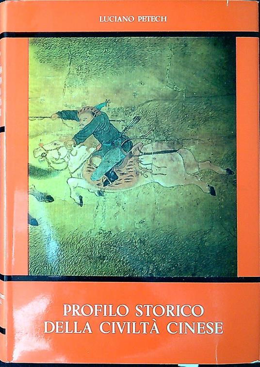 Profilo storico della civiltà cinese - Luciano Petech - copertina