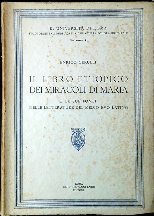 Il libro etiopico dei Miracoli di Maria e le sue fonti nella letteratura del Medio Evo latino - Enrico Cerulli - copertina