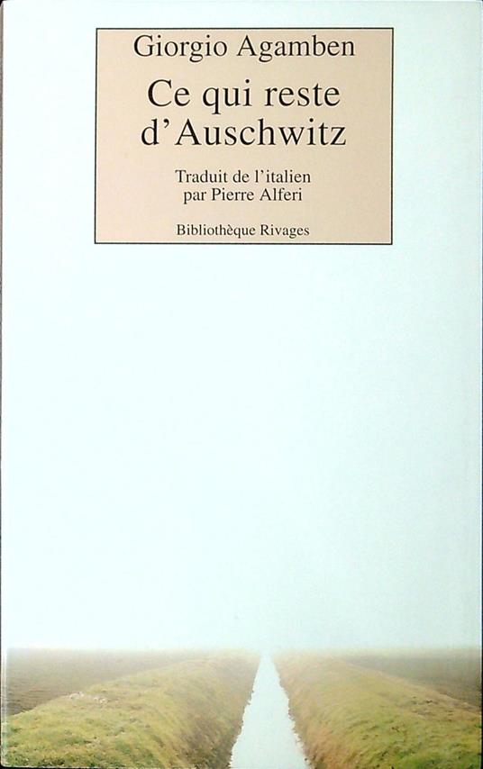 Homo Sacer: Tome 3, Ce qui reste d'Auschwitz - L'archive et le témoin - Giorgio Agamben - copertina