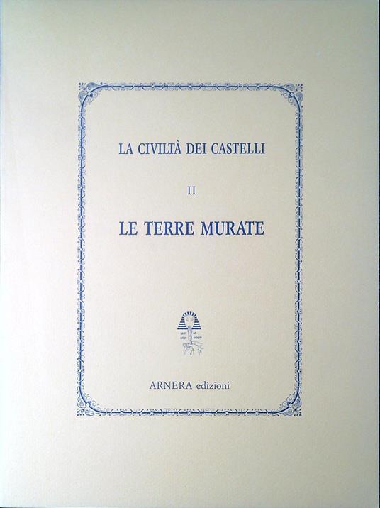 La civiltà dei castelli. 2., Le terre murate - Giuseppe Caciagli - copertina