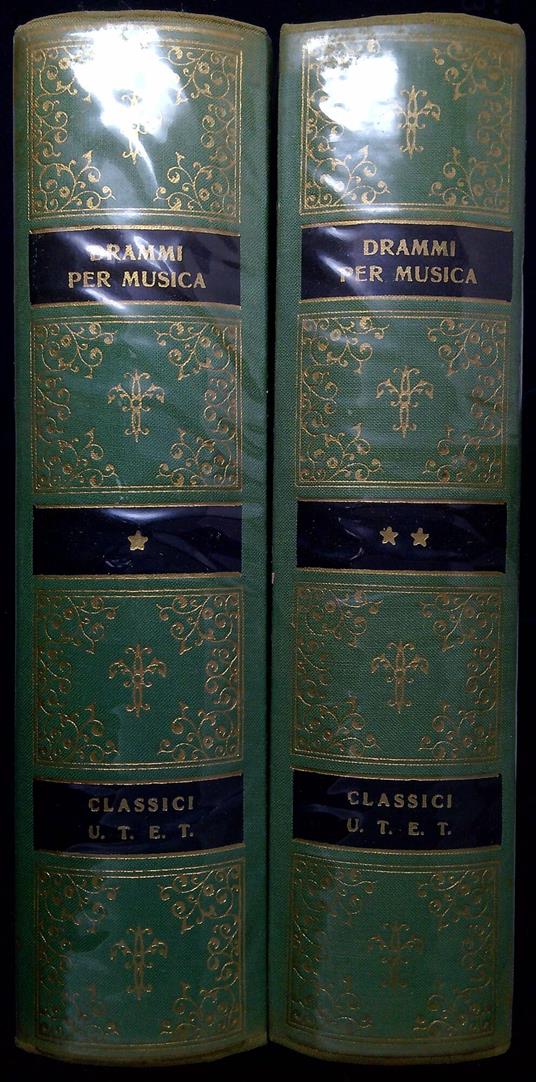 Drammi per musica : dal Rinuccini allo Zeno. Due volumi - Andrea Della Corte - copertina