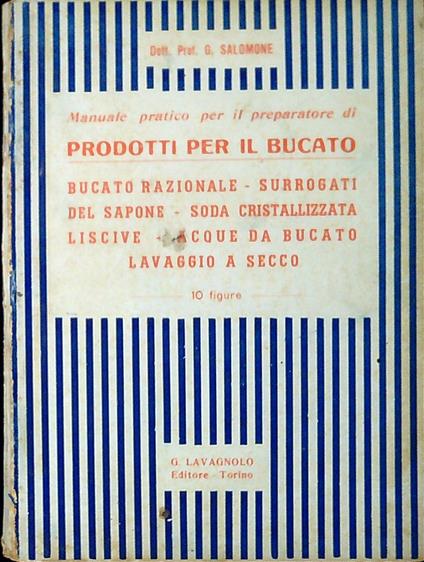 Prodotti per il bucato : bucato razionale, surrogati del sapone, soda cristallizzata .. - copertina
