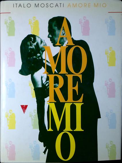 Amore mio - Italo Moscati - copertina