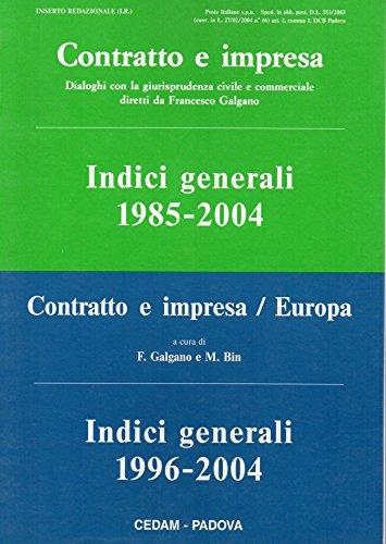 Contratto E Impresa : Indici Generali 1985-2004 Contratto E Impresa Europa:Indici Generali 1996-2004