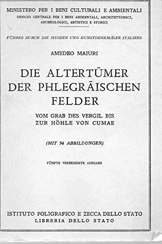 Die Altertumer der Phlegraischen felder von grab des vergil bis zur hohle von Cumae - Amedeo Maiuri - copertina
