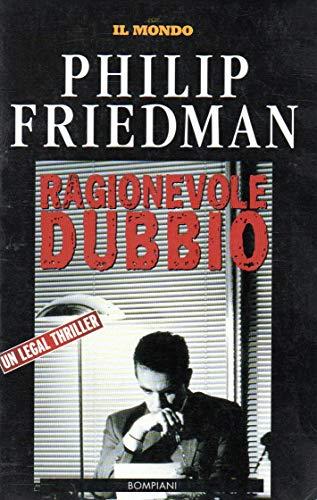 Ragionevole dubbio Philip Friedman Il Mondo