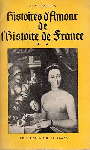 Histoire d'Amour de l'histoire de France volume 2 - Guy Breton - copertina