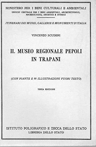 Il Museo Regionale Pepoli in Trapani - Vincenzo Scuderi - copertina