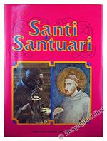 Santi e santuari: atlante dei personaggi e dei luoghi della fede