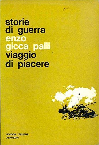 storie di guerra viaggio di piacere - Enzo Gicca Palli - copertina