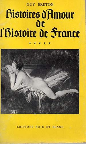 Histoires d'amour de l'histoire de France vol. 5 - Guy Breton - copertina