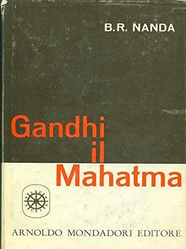 Gandhi Il Mahatma, Traduzione Di Bruno Oddera, Con 16 Illustrazioni - Bal Ram Nanda - copertina