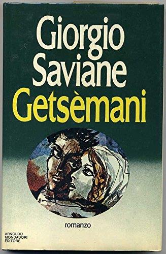 Getsemani Di Giorgio Saviane Ed. 1980 Mondadori Aa1
