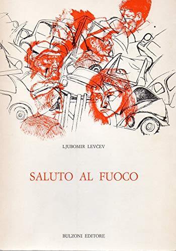 Saluto al fuoco ( Poesie Biblioteca Bulgara ) - copertina
