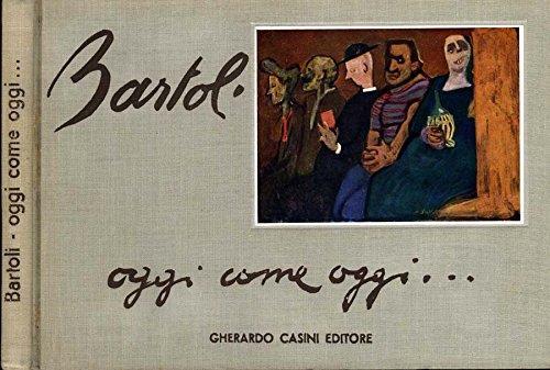 Oggi Come Oggi… - Amerigo Bartoli - copertina