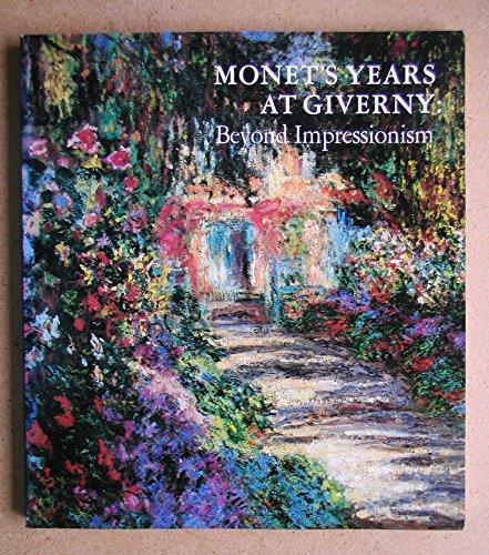 Monet's Years at Giverny: Beyond Impressionism - Claude Monet - copertina