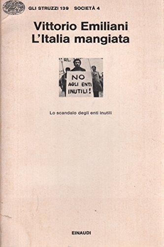 L' Italia mangiata - Lo scandalo degli enti inutili