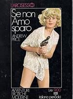 Se non Amo sparo ( avventure erotiche moderne )