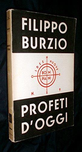 Profeti d'oggi / Filippo Burzio - Filippo Burzio - copertina