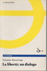 La libertà: un dialogo