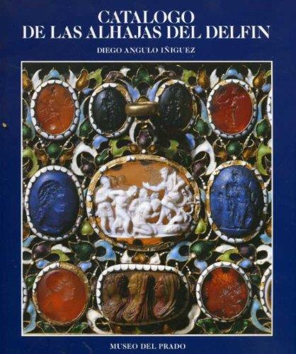Catalogo de Las Alhajas del Delfin - Diego Angulo Iniguez - copertina