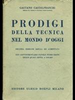 Prodigi della tecnica nel mondo di oggi