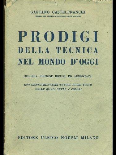 Prodigi della tecnica nel mondo di oggi - Gaetano Castelfranchi - copertina