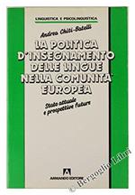 La Politica D'Insegnamento Delle Lingue Nella Comunità Europea. Stato Attuale E Prospettive Future