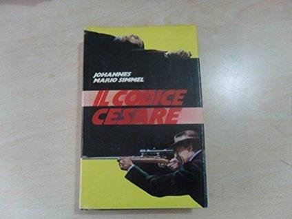 Il Codice Cesare Club Degli Editori 1978 - Johannes M. Simmel - copertina