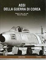 Assi della guerra di Corea ( Guerra Fredda ) - Anno I° n. 46
