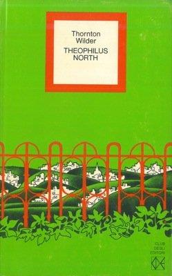 Theophilus North. Le avventure di un giovane americano