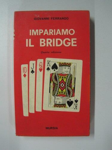 Impariamo il Bridge - Giovanni Ferrando - copertina