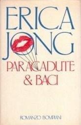 Paracadute & Baci . 1984 - Erica Jong - copertina