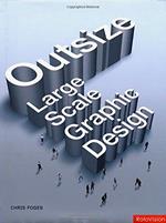 Outsize: Large Scale Graphic Design