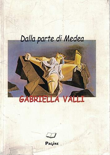 Dalla parte di Medea. Storia la femminile: Dossier sul divorzio - Gabriella Valli - copertina