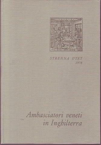 Strenna Utet 1978 Ambasciatori veneti in Inghilterra - Luigi Firpo - copertina