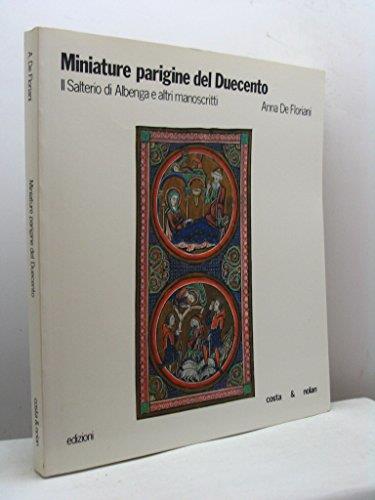 Miniature parigine del Duecento. Il salterio di Albenga e altri manoscritti