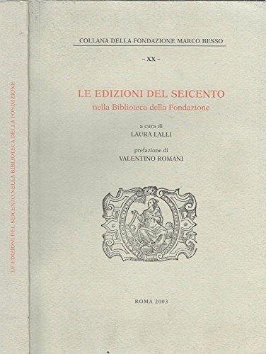 Le Edizioni Del Seicento Nella Biblioteca Della Fondazione - copertina