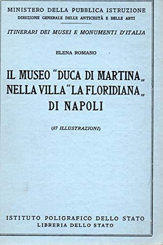 Il Museo " Duca di Martina " nella villa " La Floridiana " di Napoli - Elena Romano - copertina