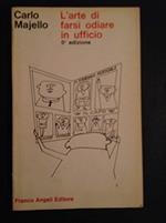 L' Arte Di Farsi Odiare In Ufficio: