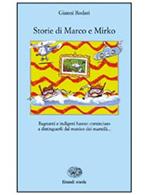 Storie di Marco e Mirko (La Bibliotechina)