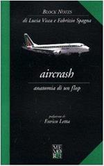 Aircrash. Anatomia di un flop