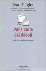 Dalla parte dei deboli. Il diritto all'alimentazione