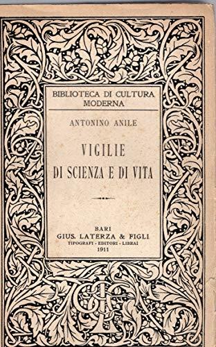 Vigilie di scienza e di vita ( collana biblioteca di cultura n. 47 )