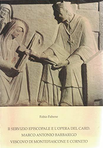 Il servizio episcopale e l'opera del card. Marco Antonio Barbarigo - copertina