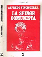 La Sfinge Comunista. Tre anni di analisi e di polemica politica