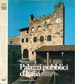 Palazzi Pubblici D'Italia. Architettura E Urbanistica Della Piazza In Italia