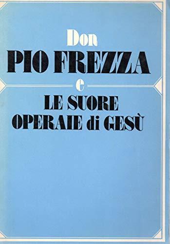 Don Pio Frezza e le Suore Operaie di Gesù - Francesco Andreu - copertina