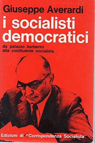 I socialisti democratici. Da palazzo barberini alla costituente socialista